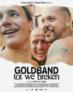 Watch Goldband: tot we breken Movie4k