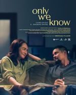 Watch Only We Know Movie4k