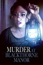 Watch Murder at Blackthorne Manor Movie4k