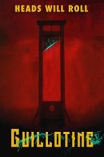 Watch Guillotine Movie4k