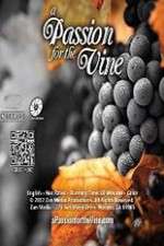 Watch A Passion for the Vine Movie4k