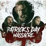 Watch St. Patrick\'s Day Massacre Movie4k