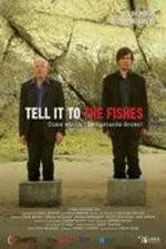 Watch Tell It to the Fishes Movie4k