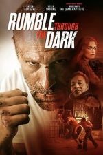 Watch Rumble Through the Dark Movie4k