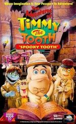Watch The Adventures of Timmy the Tooth: Spooky Tooth Movie4k
