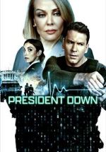 Watch President Down Movie4k