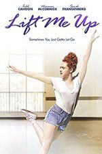 Watch Lift Me Up Movie4k