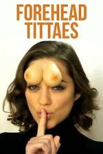 Watch Forehead Tittaes Movie4k