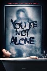 Watch You\'re Not Alone Movie4k