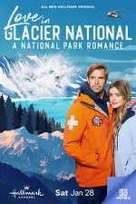 Watch Love in Glacier National: A National Park Romance Movie4k