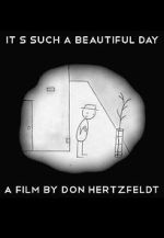 Watch It's Such a Beautiful Day (Short 2011) Movie4k