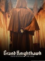Watch Grand Knighthawk: Infiltrating the KKK Movie4k