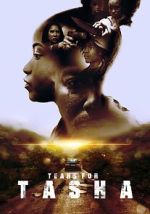 Watch Tears for Tasha Movie4k