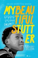 Watch My Beautiful Stutter Movie4k