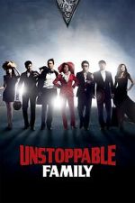 Watch Unstoppable Family Movie4k