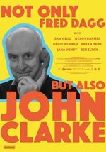 Watch Not Only Fred Dagg But Also John Clarke Movie4k