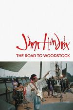 Watch Jimi Hendrix: The Road to Woodstock Movie4k