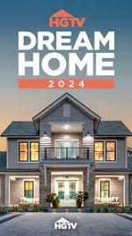 Watch HGTV Dream Home 2024 (TV Special 2024) Movie4k