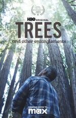 Watch Trees, and Other Entanglements Movie4k