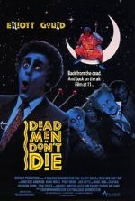 Watch Dead Men Don\'t Die Movie4k