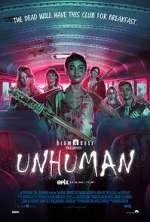 Watch Unhuman Movie4k