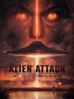 Watch Alien Attack at Groom Lake Movie4k