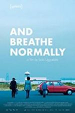 Watch And Breathe Normally Movie4k