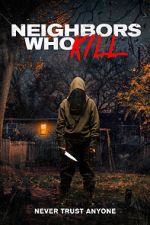 Watch Neighbors Who Kill Movie4k