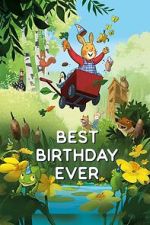 Watch The Best Birthday Ever Movie4k