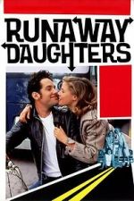 Watch Runaway Daughters Movie4k