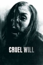 Watch Cruel Will Movie4k