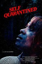 Watch Self Quarantined Movie4k