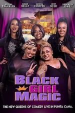 Watch Black Girl Magic Movie4k
