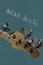 Watch Head South Movie4k