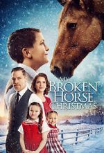 Watch My Broken Horse Christmas (Short 2017) Movie4k