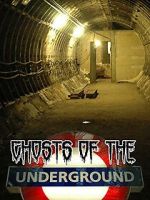 Watch Ghosts on the Underground Movie4k
