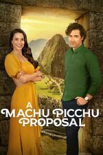 Watch A Machu Picchu Proposal Movie4k