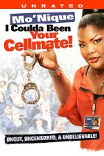 Watch Mo\'Nique: I Coulda Been Your Cellmate Movie4k