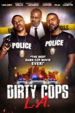 Watch Dirty Cops L.A. Movie4k