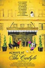 Watch Always at The Carlyle Movie4k