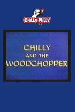 Watch Chilly and the Woodchopper Movie4k
