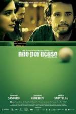 Watch N�o Por Acaso Movie4k