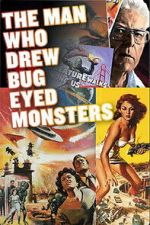 Watch The Man Who Drew Bug-Eyed Monsters Movie4k