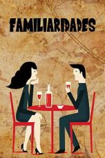 Watch Familiarities Movie4k