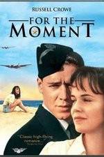 Watch For the Moment Movie4k