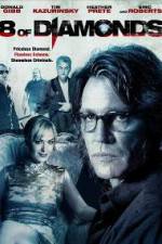 Watch 8 of Diamonds Movie4k