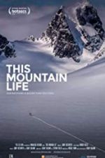 Watch This Mountain Life Movie4k