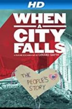 Watch When a City Falls Movie4k