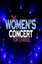 Watch The Women�s Concert for Change: Live from London Movie4k