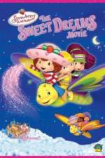 Watch Strawberry Shortcake: The Sweet Dreams Movie Movie4k